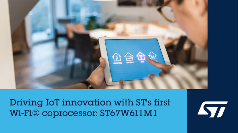 ST&高通ST67W611M1模塊量產：Siana案例驗證交鑰匙方案提速無線開發